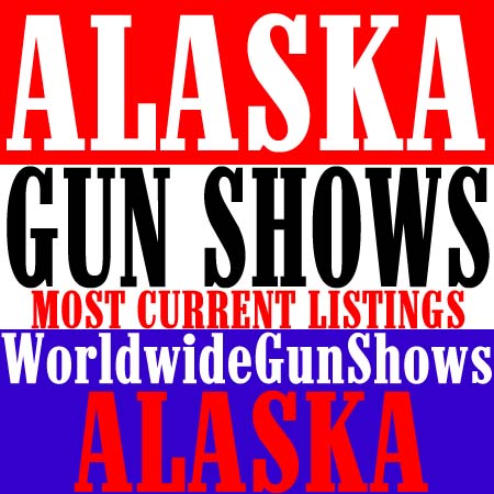 2024 Anchorage Alaska Gun Shows